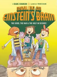 Nibbling On Einstein's Brain by Diane Swanson